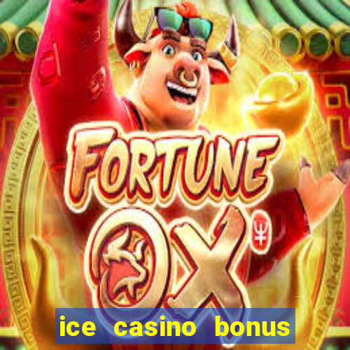 ice casino bonus 25 euro